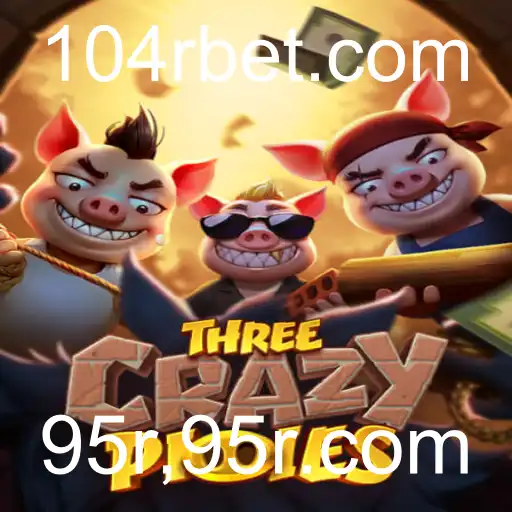 ThreeCrazyPiggies: Descubra o Universo Divertido do Jogo 95r,95r.com